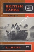 Book cover of British Tanks 1915 -1945 by WHITE, B.T.